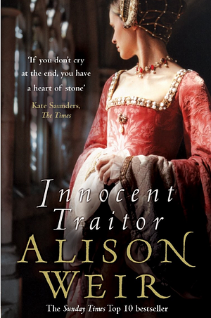 Innocent Traitor: A Novel of Lady Jane Grey by Alison Weir