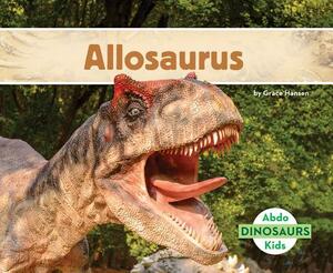 Allosaurus by Grace Hansen