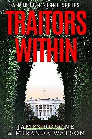 Traitors Within by Miranda Watson, James Rosone, James Rosone