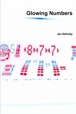 Glowing Numbers by Jen Selinsky