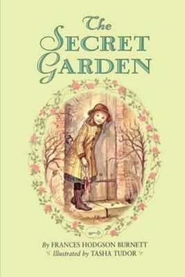 The Secret Garden by Frances Hodgson Burnett Annotated and Illustrated Edition by Frances Hodgson Burnett