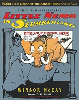 The Complete Little Nemo in Slumberland, Vol. 6: 1913-1914 by Winsor McCay