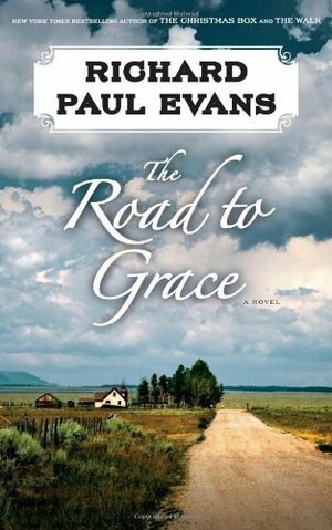 The Road to Grace by Richard Paul Evans