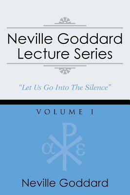 Neville Goddard Lecture Series, Volume I: (A Gnostic Audio Selection, Includes Free Access to Streaming Audio Book) by Neville Goddard