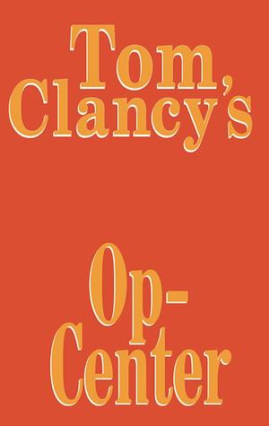 Op-Center by Steve Pieczenik, Tom Clancy, Jeff Rovin