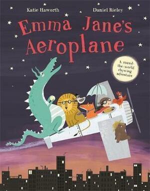Emma Jane's Aeroplane by Katie Haworth, Daniel Rieley