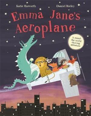 Emma Jane's Aeroplane by Daniel Rieley, Katie Haworth