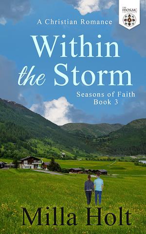 Within the Storm by Milla Holt, Milla Holt