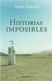 Historias Imposibles by Zoran Živković