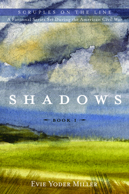 Shadows by Evie Yoder Miller