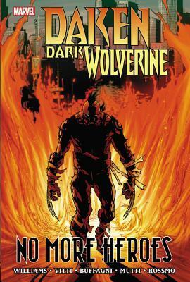 Daken: Dark Wolverine: No More Heroes by Alessandro Vitti, Rob Williams