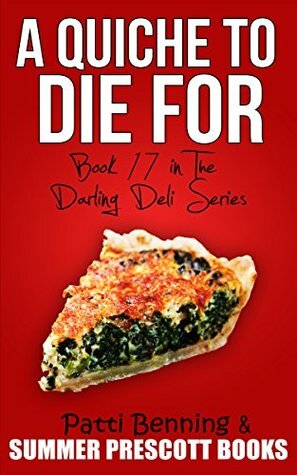A Quiche to Die for by Patti Benning