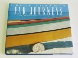 Far Journeys by Bruce Chatwin, Francis Wyndham, David King
