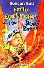 Emily Eyefinger and the Devil Bones by Duncan Ball, Craig Smith