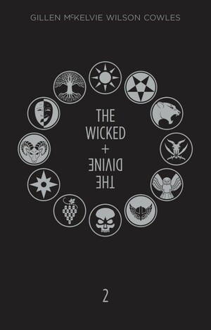 The Wicked + The Divine: Book Two by Kieron Gillen
