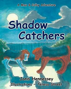 Shadow Catchers by Janis Hennessey