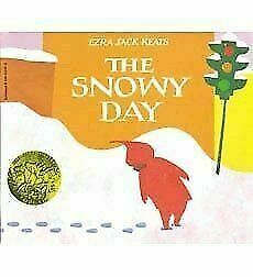 The Snowy Day by Ezra Jack Keats