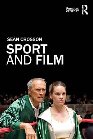 Sport and Film by Seán Crosson