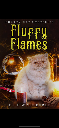 Fluffy Flames by Elle Wren Burke