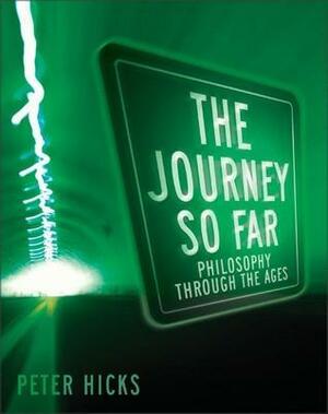 Journey So Far, The by Peter Hicks