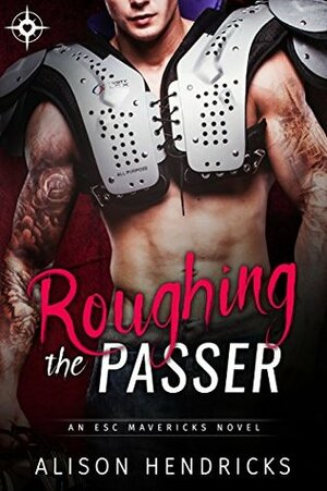 Roughing the Passer by Alison Hendricks