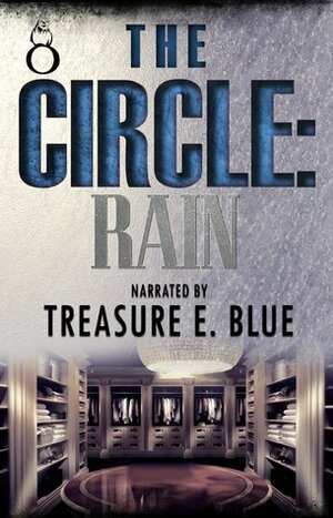 The Circle: Rain's Story by Treasure Blue