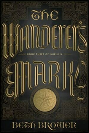 The Wanderer's Mark by Beth Brower