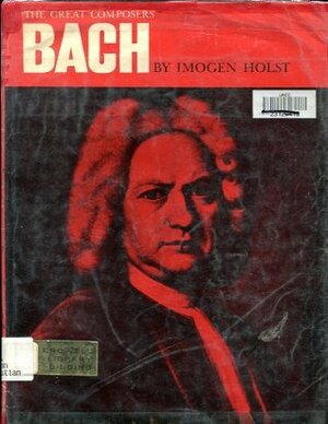 Bach by Imogen Holst