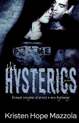 The Hysterics by Kristen Hope Mazzola