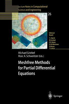 Meshfree Methods for Partial Differential Equations by 