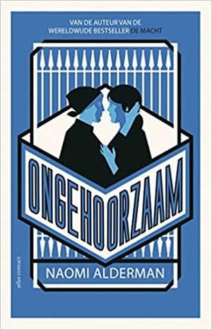 Ongehoorzaam by Naomi Alderman