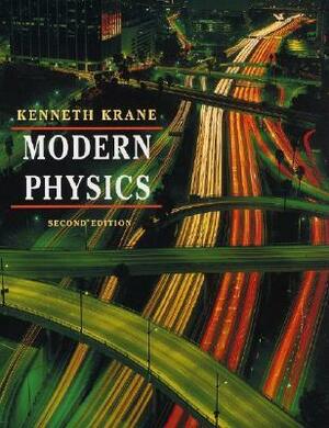 Modern Physics by Kenneth S. Krane