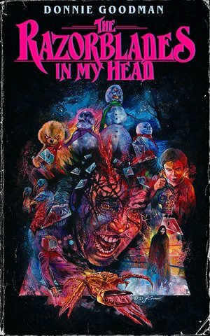 The Razorblades in My Head by Donnie Goodman