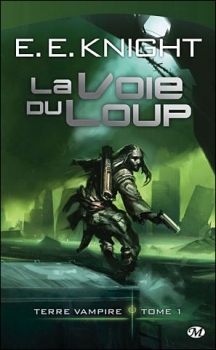 La Voie Du Loup by E.E. Knight