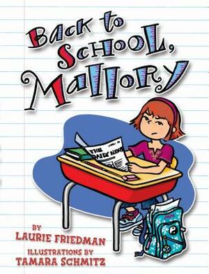 #2 Back to School, Mallory by Laurie Friedman