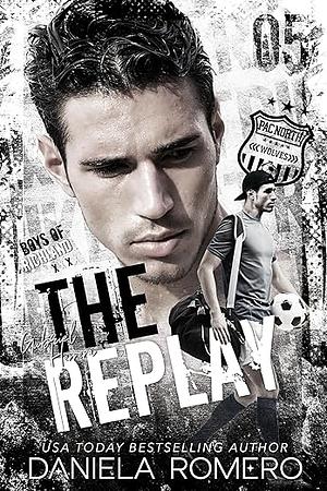 The Replay by Daniela Romero