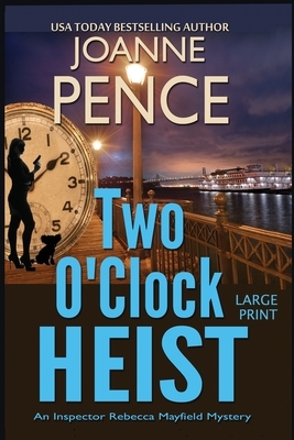 Two O'Clock Heist [Large Print]: An Inspector Rebecca Mayfield Mystery by Joanne Pence