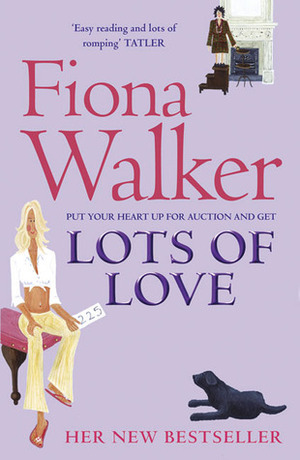 Lots of Love by Fiona Walker