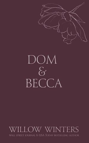 Dom & Becca by Willow Winters