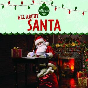 All about Santa by Kristen Rajczak Nelson
