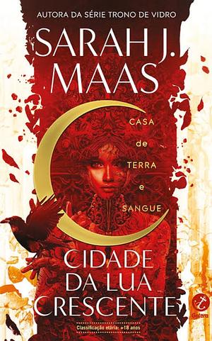 Cidade da Lua Crescente - Casa de Terra e Sangue (Vol. 1)  by Sarah J. Maas