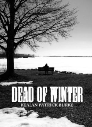 Dead of Winter by Kealan Patrick Burke