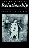 Fiction of Relationship by Arnold Weinstein