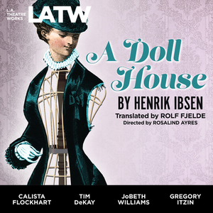 A Doll House by Henrik Ibsen