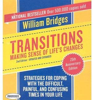 Transitions: Making Sense of Life's Changes, 2nd Edition - Updated and Expanded by William Bridges, William Bridges, Sean Pratt