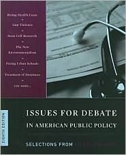 Issues for Debate in American Public Policy by Congressional Quarterly