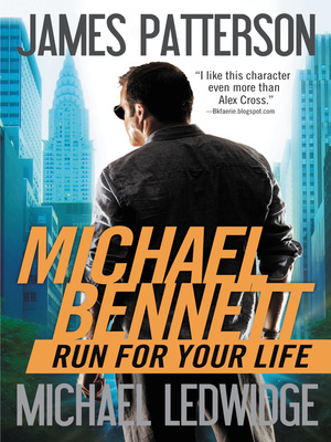 Run for Your Life by James Patterson, Michael Ledwidge