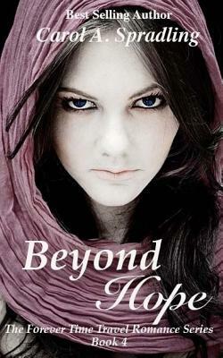 Beyond Hope by Carol A. Spradling