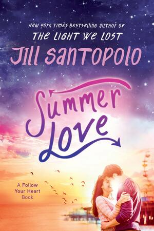 Summer Love by Jill Santopolo