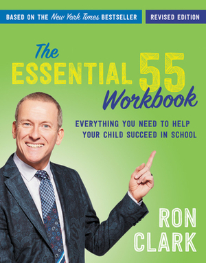 The Essential 55 Workbook: Revised and Updated by Ron Clark